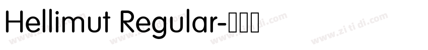 Hellimut Regular字体转换 Hellimut Regular字体转换